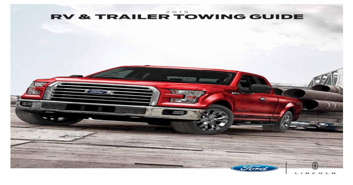 RV & TRAILER TOWING GUIDE Ford Motor Company of · PDF fileTOWING
