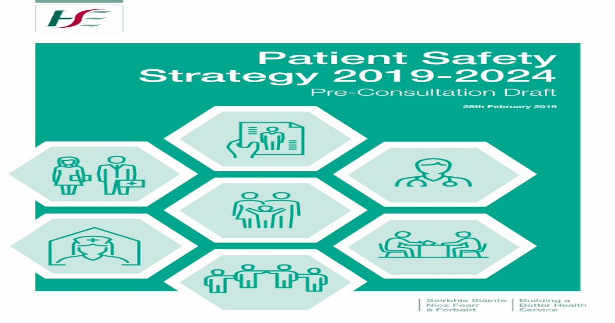 Patient Safety Strategy 20192024 HSE.ie · The Patient Safety
