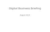 Digital business briefing   August 2014