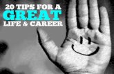 20 tips for a great life and career