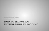 My story | How to become an entrepreneur by accident