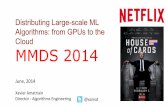 MMDS 2014 Talk - Distributing ML Algorithms: from GPUs to the Cloud