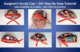 Scrub Caps: How To DIY Tutorial (version 2) - Learn To Sew A Surgeon Scrub Cap