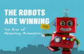 The Robots Are Winning: The Rise Of Marketing Automation
