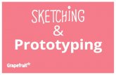 Sketching & Prototyping