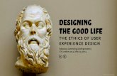 Designing the Good Life: The Ethics of User Experience Design