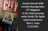 Future of media is here today. Lessons learned while turning City Magazine into Digital Era