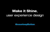 Make it Shine, UX Design by Courtney Bolton