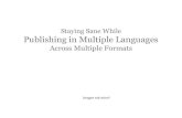 Staying Sane While Publishing in Multiple Languages Across Multiple Formats