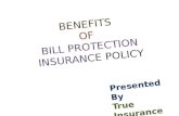 Benefits of Bill Protection Insurance Policy