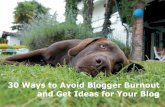 30 Ways to Avoid Blogger Burnout and Get Ideas for Your Blog