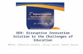 OER: Disruptive Innovation Solution to the Challenges of Education
