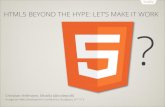 Hungarian Web Conference: HTML5 beyond the hype - let's make it work!
