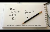 Ten Great Uses for a Pencil