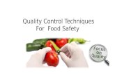 Quality control techniques for food safety