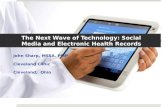 The Next Wave of Technology: Social Media and Electronic Health Records