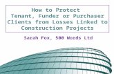 How to Protect Purchaser Tenant and Funder Clients from Losses Linked to Construction Projects