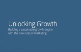 Unlocking Growth: Building a sustainable growth engine with the new rules of marketing.