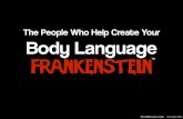 Body Language Frankenstein - The People Who Help Build Yours