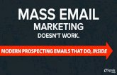 Mass Email Marketing Doesn't Work: Modern Prospecting Emails That Do, Inside