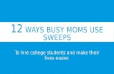 12 Ways Busy Moms Hire College Students to Get Things Done