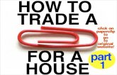 How to trade a red paperclip for a house part 1