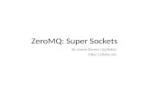ZeroMQ: Super Sockets - by J2 Labs