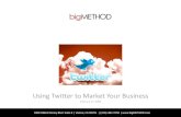 Using Twitter To Market Your Business