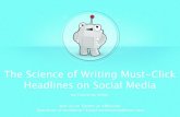 The Science of Writing Must-Click Headlines on Social Media
