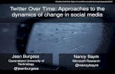 Twitter Over Time: Approaches to the dynamics of change in social media