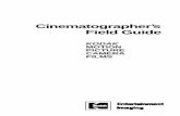 Cinematographers Field Guide - Kodak Motion Picture Camera Films