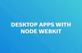 Desktop apps with node webkit