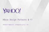 HBase Design Patterns @ Yahoo!