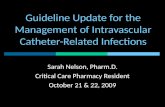 Guideline Update For The Management Of Intravenous Catheter Related Infections