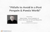 Pitfalls to Avoid in a Post Penguin & Panda World