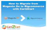 How to Migrate from Magento Go to Bigcommerce