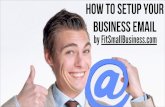 How To Setup Your Business Email, Mobile Email, and Manage Through Gmail