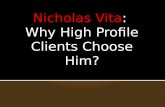 Nicholas vita why high profile clients choose him
