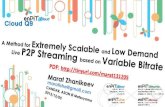 A Method for Extremely Scalable and Low Demand Live P2P Streaming based on Variable Bitrate