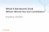 What would you do if job boards died?