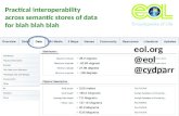 Practical interoperability across semantic stores of data for ecological, taxonomic, phylogenetic, and metagenomics research