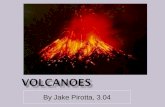 Volcanoes by Jake Pirotta, 3.04