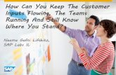How can you keep the customer inputs flowing, the teams running and still know where you stand?