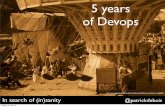 5 years of devops - in search of (in) sanity