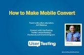 How to make mobile convert - usertesting webinar with michael mace