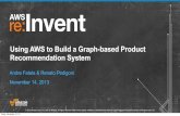 Using AWS to Build a Graph-Based Product Recommendation System (BDT303) | AWS re:Invent 2013