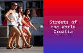 Streets Of The World (Croatia)