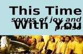 This Time with You - Songs of Praise and Joy