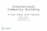 Oscon 2014: Fluentd as a Case Study for International Community Building