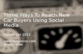 Three Ways To Reach New Car Buyers Using Social Media
